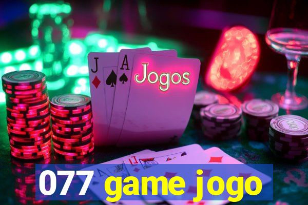 077 game jogo